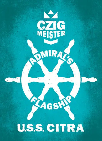 Czig Meister Brewing Company USS Citra - The Admiral's Flagship