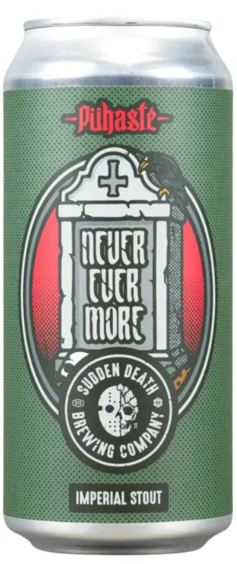Sudden Death Brewing Never Evermore