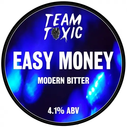 Team Toxic Easy Money