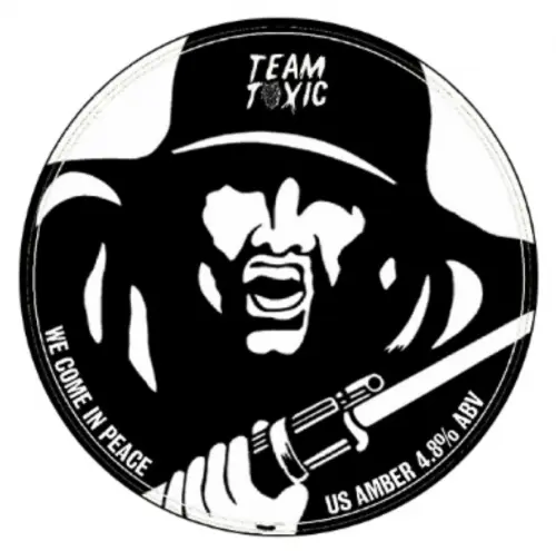 Team Toxic We Come In Peace