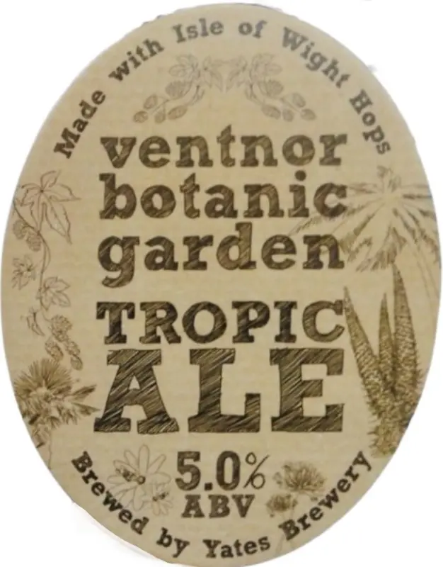 Yates' Brewery Ventnor Botanic Garden Tropic Ale