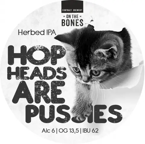 On The Bones / Toksovo Cidrerie Hopheads Are Pussies