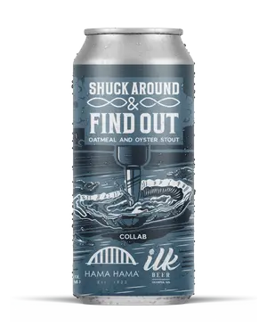 ilk Beer Shuck Around & Find Out