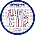 Spookton Brew Co. Flags, Is It?