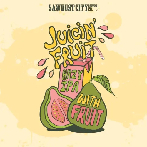 Sawdust City Brewing Company Juicin' Fruit