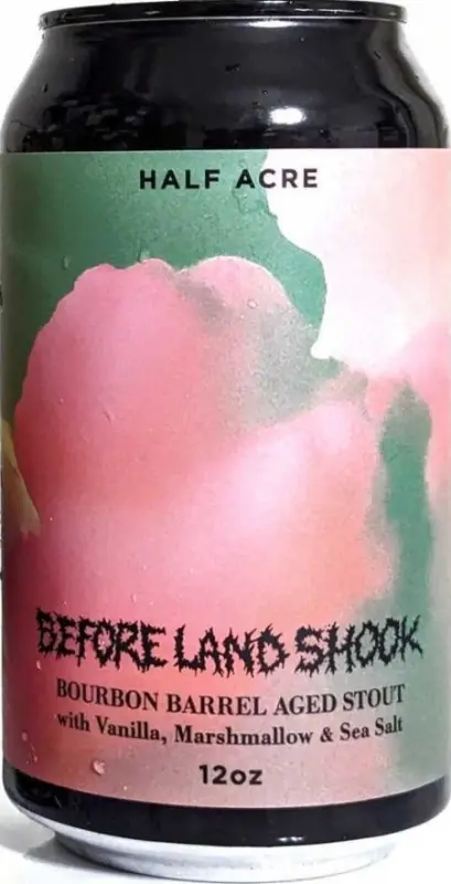 Half Acre Beer Company Before Land Shook (- 2023)