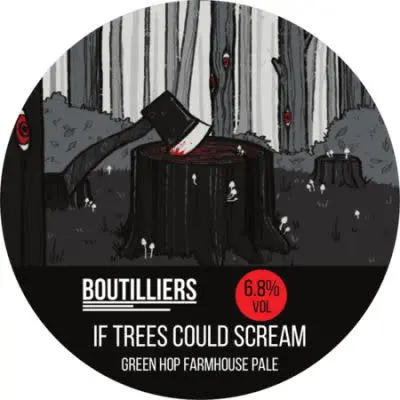 Boutilliers If Trees Could Scream