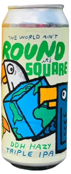 Green Cheek Beer Company The World Ain't Round It's Square