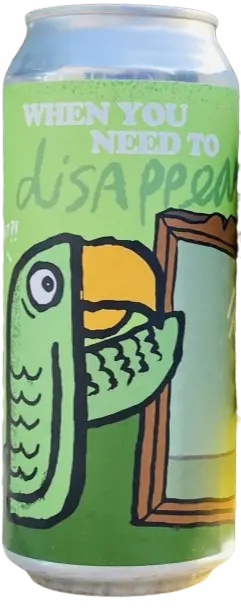 Green Cheek Beer Company When You Need to Disappear