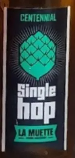 La Muette Single Hop - Centennial