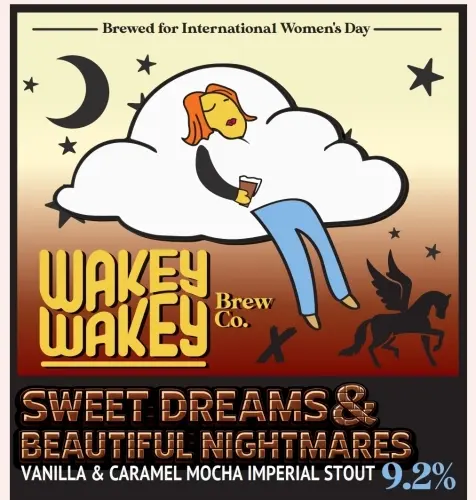 Wakey Wakey Brewing Company Sweet Dreams & Beautiful Nightmares