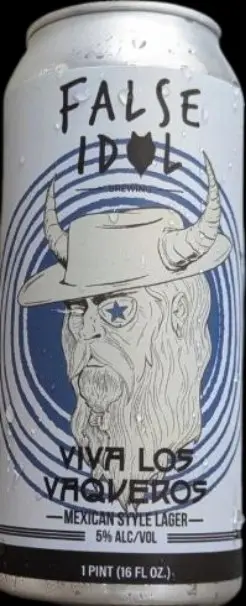 False Idol Brewing Viva Los Vaqueros