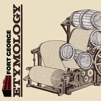 Fort George Brewery Etymology (2023)