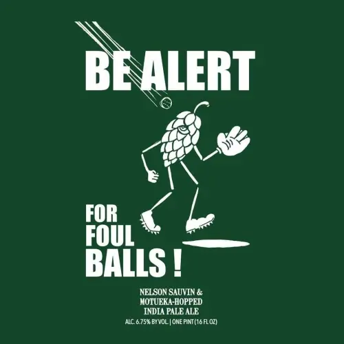 Hop Butcher for the World Be Alert For Foul Balls