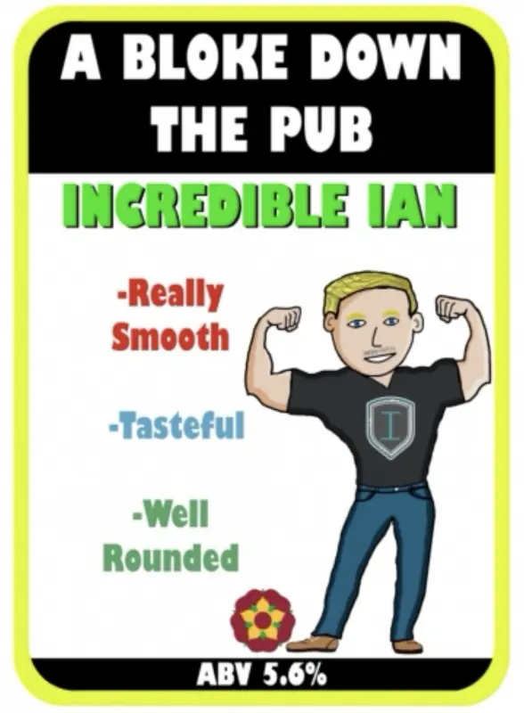 A Bloke Down The Pub Incredible Ian