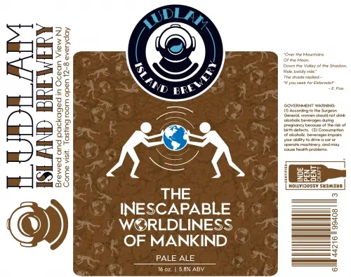 Ludlam Island Brewery The Inescapable Worldliness of Mankind