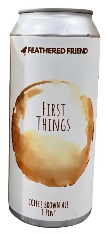 Feathered Friend Brewing Company First Things