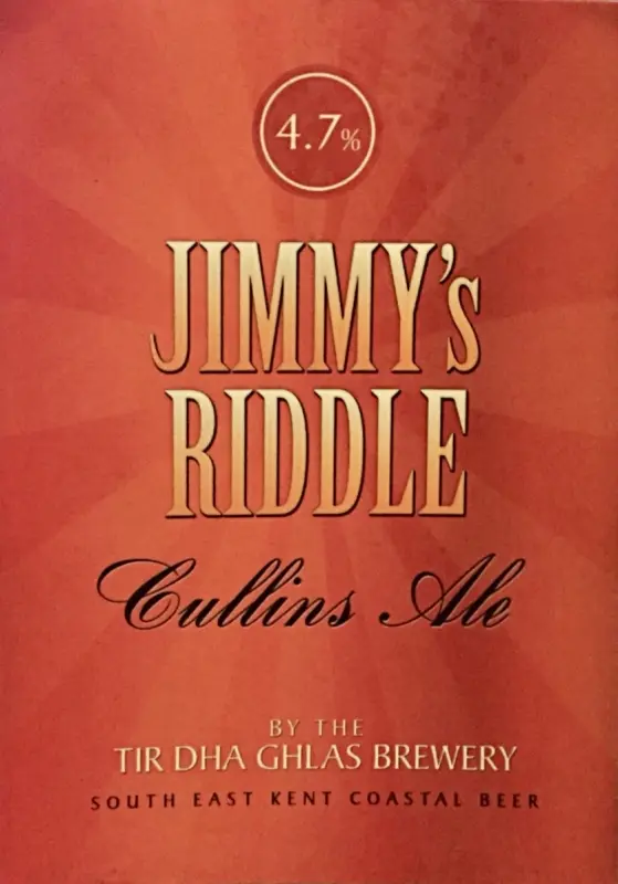 Tir Dha Ghlas Brewery (Cullins Ale) Jimmy's Riddle