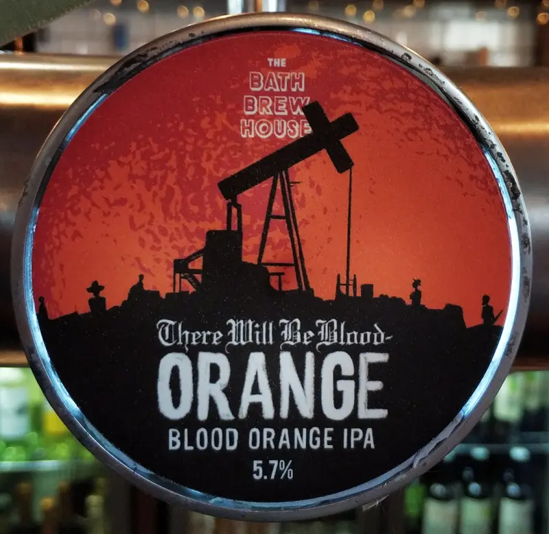 Bath Brew House There Will Be Blood Orange