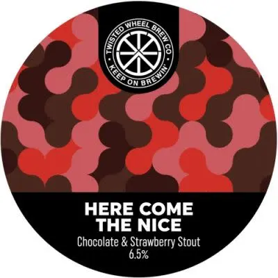 Twisted Wheel Brew Co Here Come The Nice