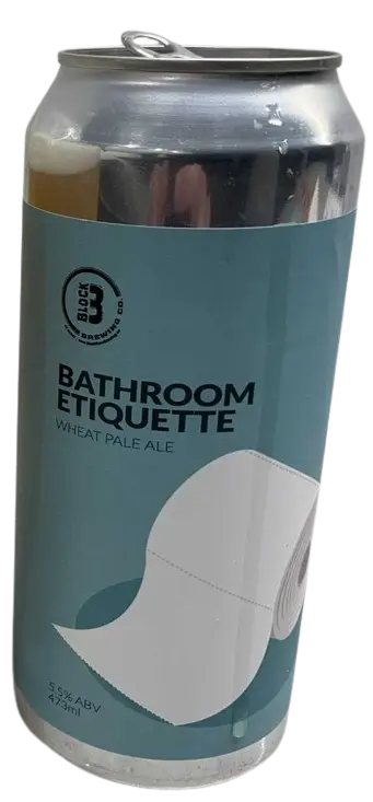 Block Three Brewing Company Bathroom Etiquette