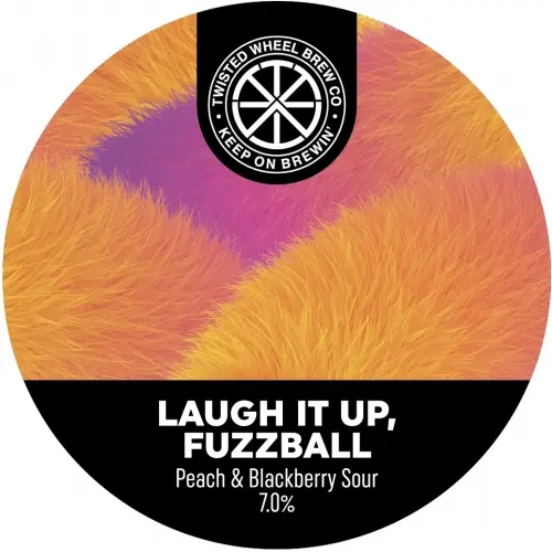 Twisted Wheel Brew Co Laugh It Up Fuzzball