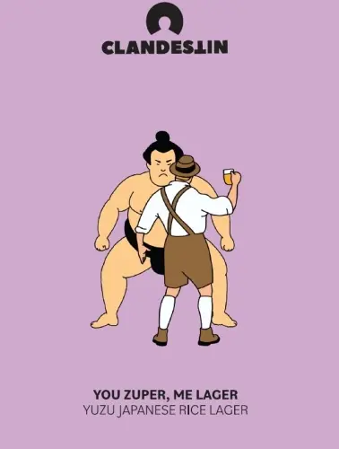 Clandestin YOU ZUPER, ME LAGER