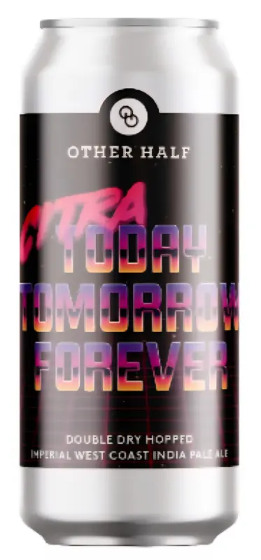 Other Half Brewing Citra Today, Tomorrow, Forever