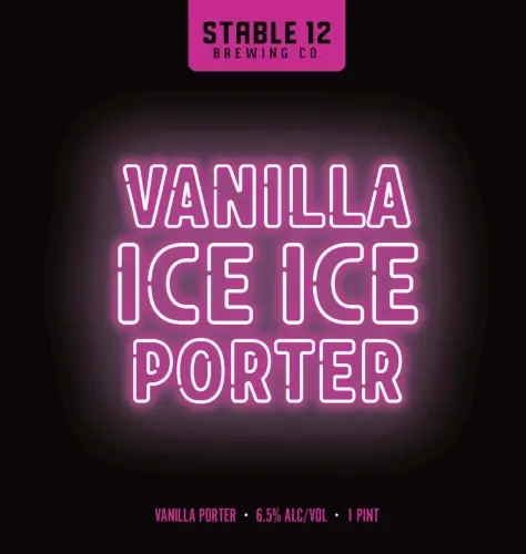 Stable 12 Brewing Company Vanilla Ice Ice Porter