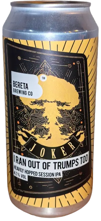 Bereta Brewing Co. I Ran Out of Trumps Too