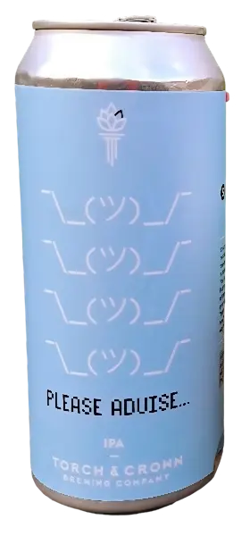 Torch & Crown Brewing Co Please Advise
