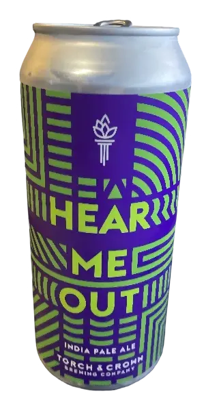 Torch & Crown Brewing Co Hear Me Out