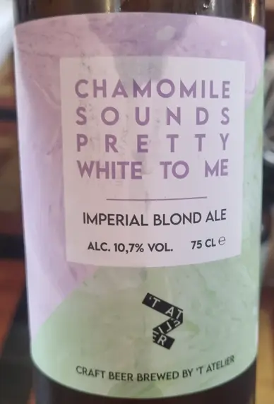 Microbrouwerij 't Atelier Chamomile Sounds Pretty White To Me