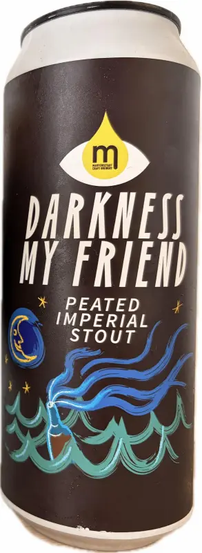Maryensztadt Darkness My Friend: Peated Imperial Stout