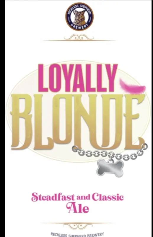 Reckless Shepherd Brewing Company Loyally Blonde