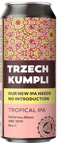 Browar Trzech Kumpli Our New IPA Needs No Introduction - Tropical IPA
