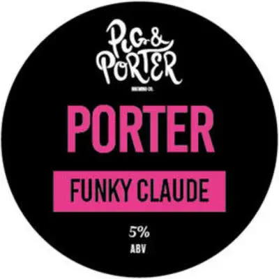 Pig & Porter Brewing Co. Funky Claude