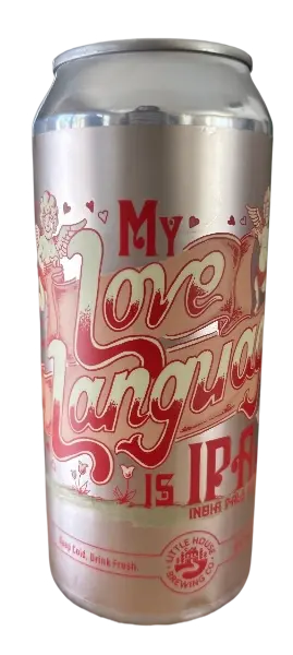 Little House Brewing Company My Love Language Is IPAs
