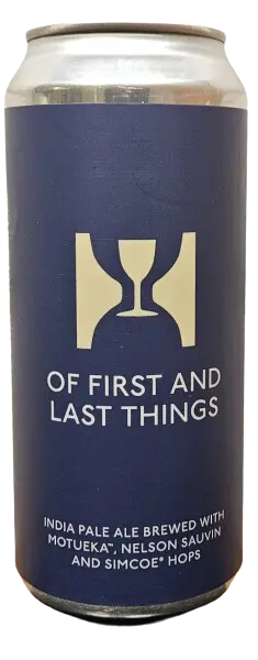 Hill Farmstead Brewery Of First and Last Things