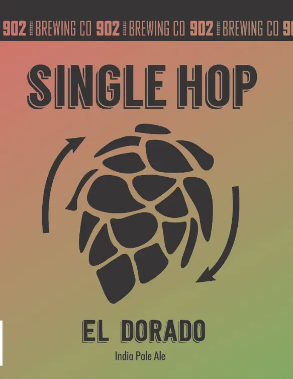 902 Brewing Company Single Hop Series: El Dorado