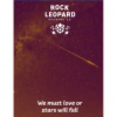 Rock Leopard We Must Love or Stars Will Fall