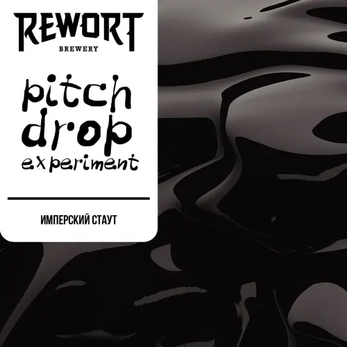 Rewort Brewery Pitch Drop Experiment