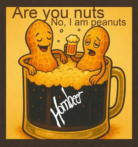 Hornbeer Are You Nuts?