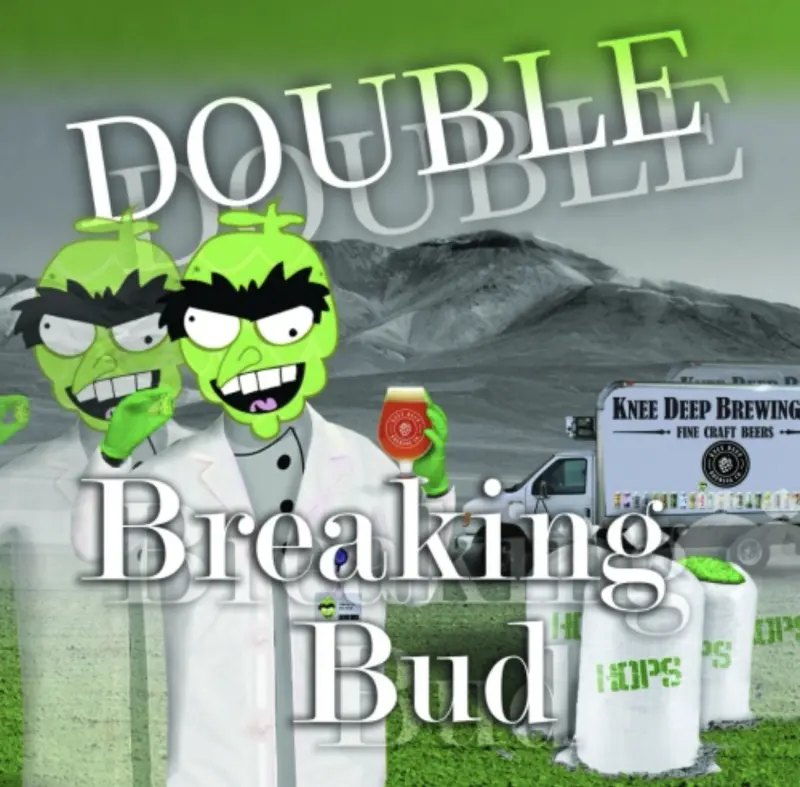 Knee Deep Brewing Company Double Breaking Bud