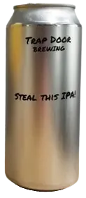 Trap Door Brewing Steal This IPA