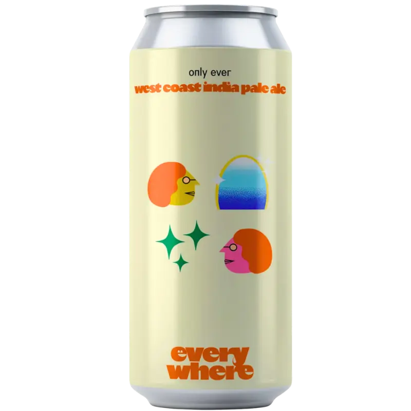 Everywhere Beer only ever
