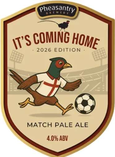 Pheasantry Brewery It's Coming Home