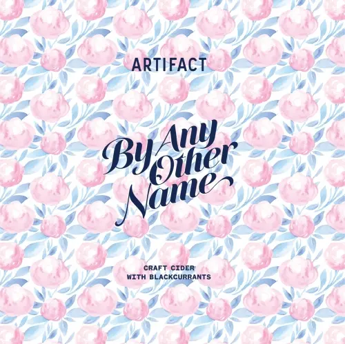 Artifact Cider Project By Any Other Name