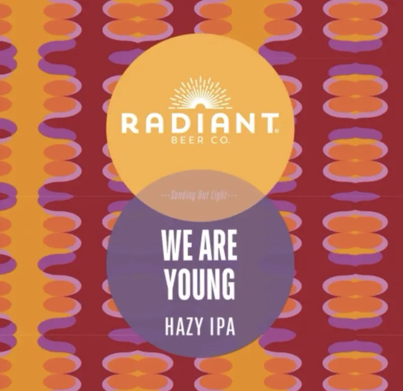 Radiant Beer Company We Are Young