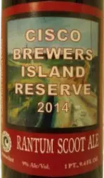 Cisco Brewers Island Reserve Rantum Scoot Ale